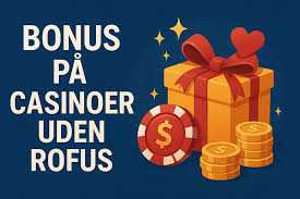 Spil Casino Uden Om Rufus – En Guide til Frie Spiloplevelser Spil Casino Uden Om Rufus – En Guide til Frie Spiloplevelser